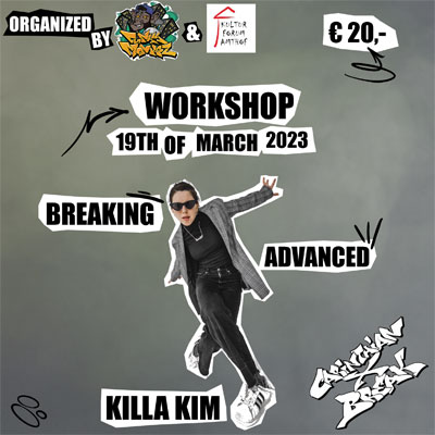 Workshop Breaking KILLA KIM