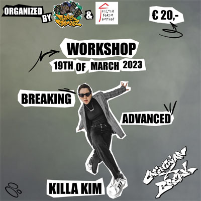 Workshop Breaking KILLA KIM Workshop Breaking KILLA KIM